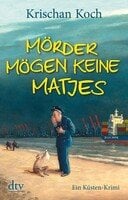 LESUNG Krischan Koch "Mörder mögen keinen Matjes"