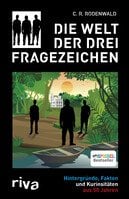 „Die Welt der Drei Fragezeichen. Hintergründe, Fakten und Kuriositäten aus 50 Jahren“ – Lesung und Gespräch mit Autor C. R. Rodenwald !!!AUSVERKAUFT!!!