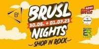 Brusl Nights Freitag