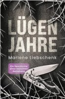 Lesung "Lügenjahre" mit der Autorin Marlene Liebschenk - Bitte um Voranmeldung! Warteliste eröffnet!