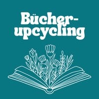 Neue Bücherträume - Upcycling mit alten Büchern