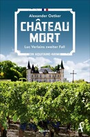 LESUNG Alexander Oetker "Chateau Mort"
