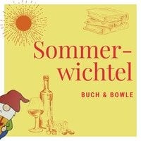 Sommerwichtel - Buch & Bowle 2025 TERMIN FOLGT