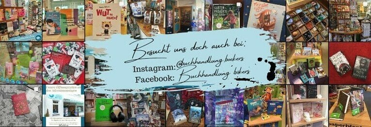 Ihr findet uns auch... im Internet!
Instagram: @buchhandlung.boekers
Facebook: Buchhandlung bökers

Für Tipps und Updates rund um unseren kleinen Laden und die Bücherwelt! Schaut gerne vorbei!