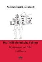 Angela Schmidt-Bernhardt: Das wilhelminische Schloss