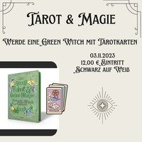 Tarot & Magie. Werde eine Green Witch mit Tarotkarten