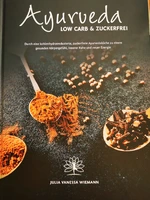"Ayurveda - Low Carb und zuckerfrei" - Buchvorstellung mit Julia Vanessa Wiemann