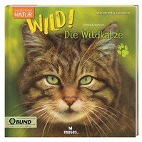Wild! Die Wildkatze