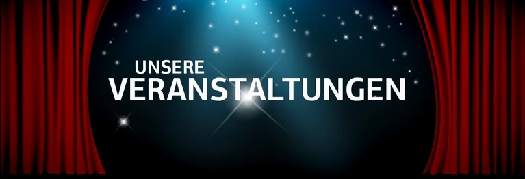Hier finden Sie unsere aktuellen Veranstaltungen im Frühjahr und Sommer. Wir freuen uns auf Ihren Besuch!