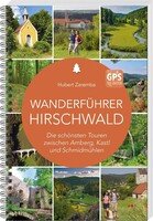 Wanderführer Hirschwald - Amberg, Kastl, Schmidmühlen