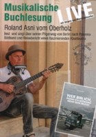 Musikalische Buchlesung mit Roland Anis vom Oberholz