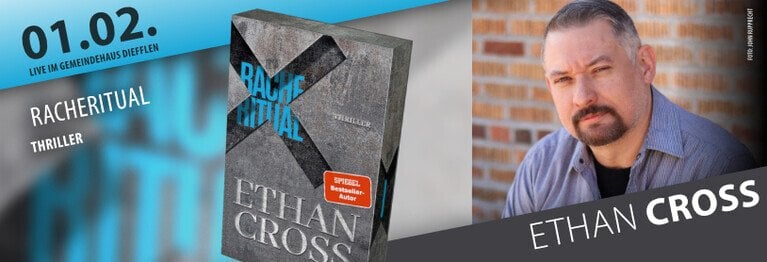 1. Februar: ETHAN CROSS Zweisprachige Veranstaltung mit dem dem internationalen Bestseller-Autor.

LIVE IM GEMEINDEHAUS DIEFFLEN!