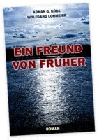 Ein Freund von früher- Lesung von Adnan G. Köse und Wolfgang Lohmeier