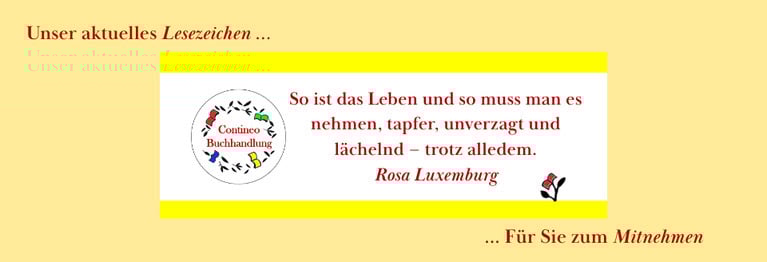 Unser aktuelles Lesezeichen bekommen Sie in der Buchhandlung.