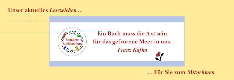 Unser aktuelles Lesezeichen könnne Sie in der Buchhandlung mitnehmen.