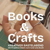 Books & Crafts- Kreativer Bastelabend