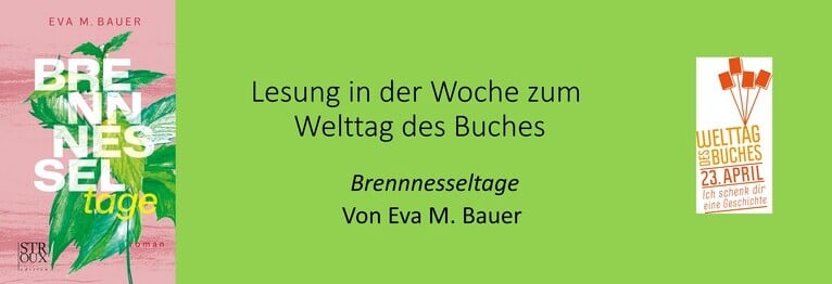 Lesung mit Eva M. Bauer: Brennesseltage | 21.04 | 19 Uhr
