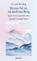 Ursula weißig liest "Wo ein Tal ist, ist auch ein Berg"
