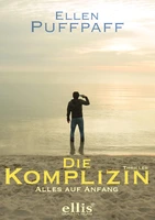 Ellen Puffpaff: "Die Komplizin"