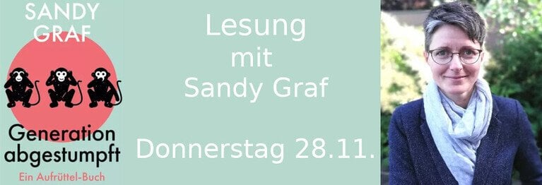 Lesung Sandy Graf - Generation abgestumpft