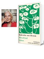 Gabriele von Arnim „Abschied leben“