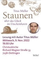 Titus Müller: Staunen über das Glück im Unscheinbaren