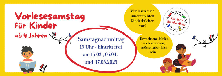 Vorlesesamstag für Kinder ab 4 Jahren am 15. März, 5. April und 17. Mai 2025 Eintritt frei, Kommt vorbei!

Weitere Infos unter Veranstaltungen