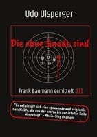 Autorenlesung "Die ohne Gnade sind,  Frank Baumann ermittelt"