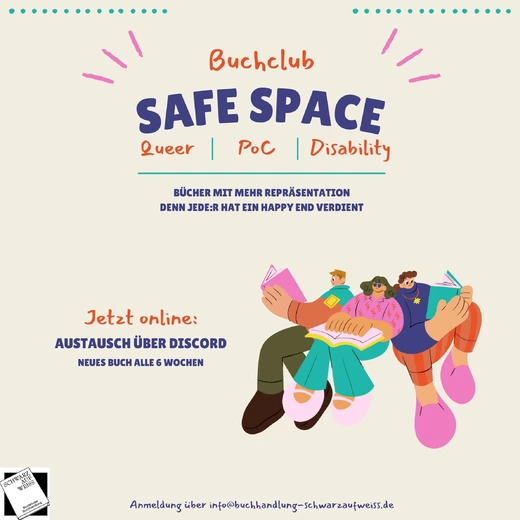 Poster für den Safe Space online Buchclub mit der Aufschrift "Queer, PoC, Disability - Bücher mit mehr Repräsentation, denn jede:r hat ein Happy End verdient"