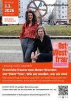 Büchertisch Zentralbibliothek - Lesung "Ost*West*frau" Franziska Hauser & Maren Wurster