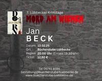 Ersatztermin A u s v e r k a u f t !!!  JAN BECK "Mord am Wiehen - 7. Lübbecker Krimitage"