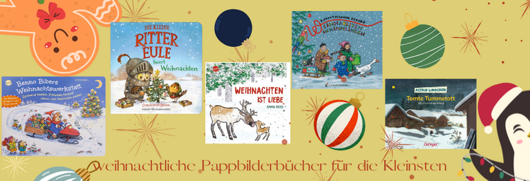 5 weihnachtliche Pappbilderbücher für Kleinkinder: Benno Biebers Weihnachtswerkstatt, Die kleine Rittereule feiert Weihnachten, Weihnachten ist Liebe, Weihnachten in Wimmlingen & Tomte Tummetott