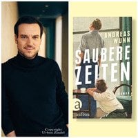 Andreas Wunn, „Saubere Zeiten“