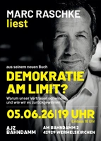Wir empfehlen: Marc Raschke - Demokratie am Limit - AJZ Bahndamm