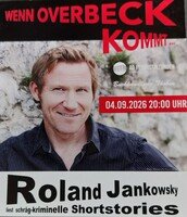 Wenn Overbeck kommt...Lesung mit Roland Jankowsky