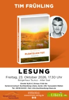 Lesung mit Tim Frühling - Ploatzlich tot