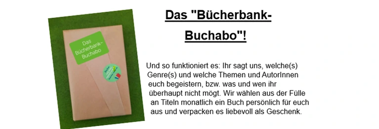 Das Buchabo eignet sich auch großartig als Geschenk. Auch für Bücherfans, die weiter weg wohnen! Die monatliche Buchüberraschung kann nämlich entweder bei uns in der Bücherbank abgeholt oder von uns verschickt werden. Sprecht uns einfach an.