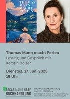 Lesung und Gespräch mit Kerstin Holzer: Thomas Mann macht Ferien