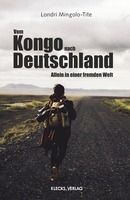 Buchvorstellung: Vom Kongo nach Deutschland. Allein in einer fremden Welt.