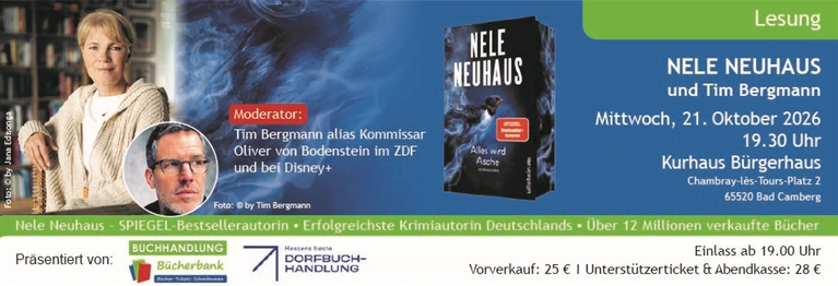 Nele Neuhaus kommt am 21. Oktober mit "Alles wird Asche" und mit Tim Bergmann ins Kurhaus. 
Die Veranstaltung ist AUSVERKAUFT. Sollten zurückgegebene Tickets wieder verfügbar sein, informieren wir Sie auf unseren Social Media Kanälen!