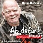 AB DAFÜR!  DER SATIRISCHE JAHRESRÜCKBLICK MIT BERND GIESEKING: