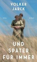 Lesung Volker Jarck UND SPÄTER FÜR IMMER