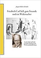 Jürgen Hahn-Schröder: Friedrich Carl Sell