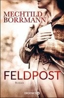 Mechthild Borrmann „Feldpost”