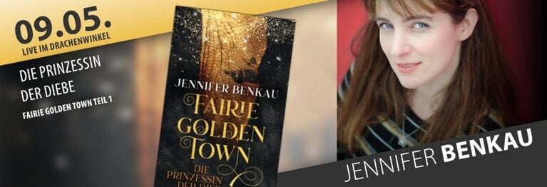 9. Mai: JENNIFER BENKAU Folgt der Prinzessin der Diebe auf ihren Abenteuern.

LIVE IM DRACHENWINKEL!