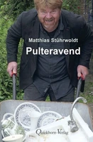 Matthias Stührwoldt liest aus seinem neuesten Buch 'PULTERAVEND'