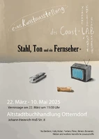Ausstellung STAHL, TON und ein FERNSEHER   Coast-Lab