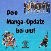 Dein Manga-Update bei uns!