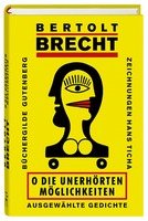 Oh die unerhörten Möglichkeiten - Vortrag und Liederabend rund um die Gedichte von Bertolt Brecht.