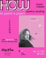 How to Paint a Poem – Cinzia Colazzo · Lyriklesung und Gespräch